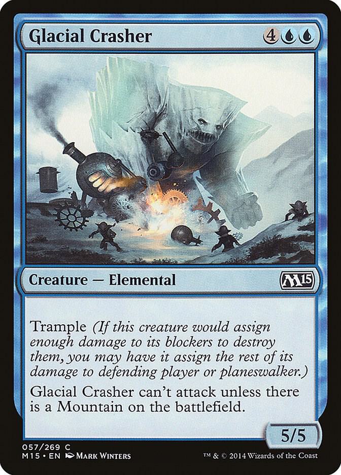Glacial Crasher [Magic 2015 (M15)] 57