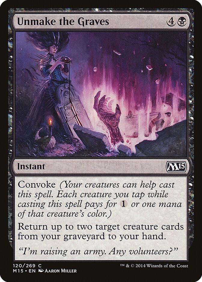Unmake the Graves [Magic 2015 (M15)] 120