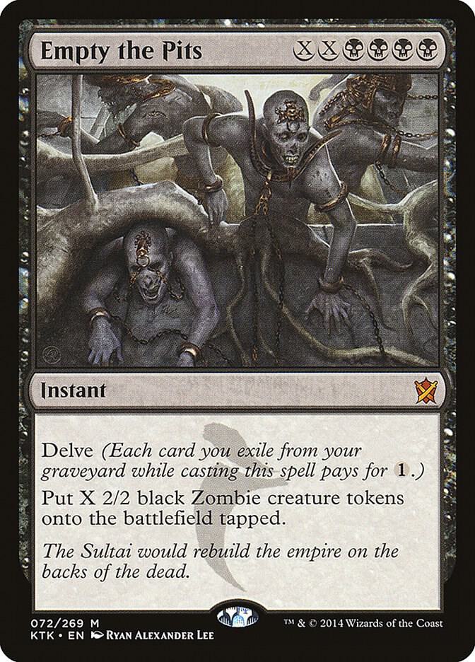 Empty the Pits [Khans of Tarkir] 72
