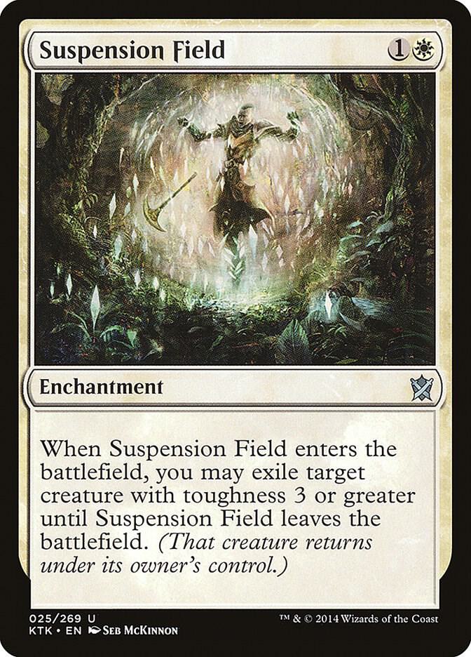 Suspension Field [Khans of Tarkir] 25