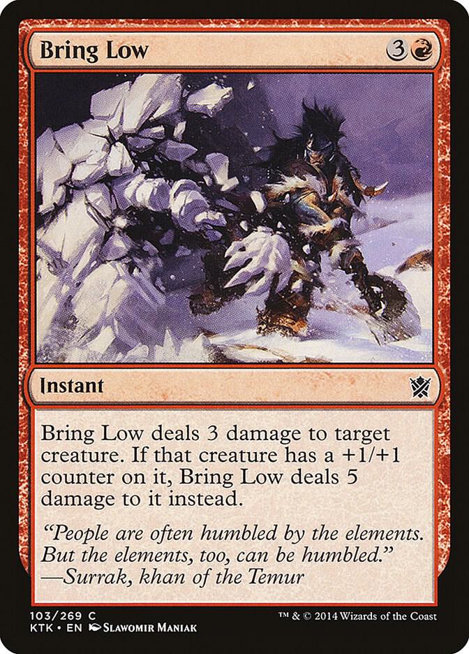 Bring Low [Khans of Tarkir] 103