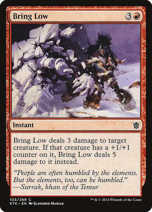 Bring Low [Khans of Tarkir] 103