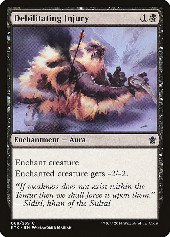 Debilitating Injury [Khans of Tarkir] 68
