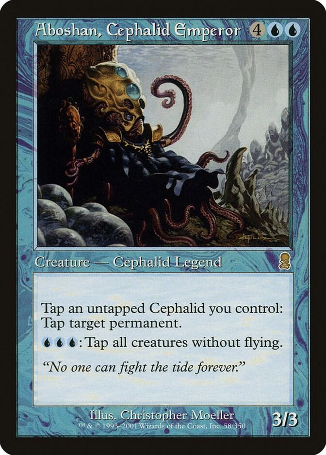 Aboshan, Cephalid Emperor [Odyssey] 58