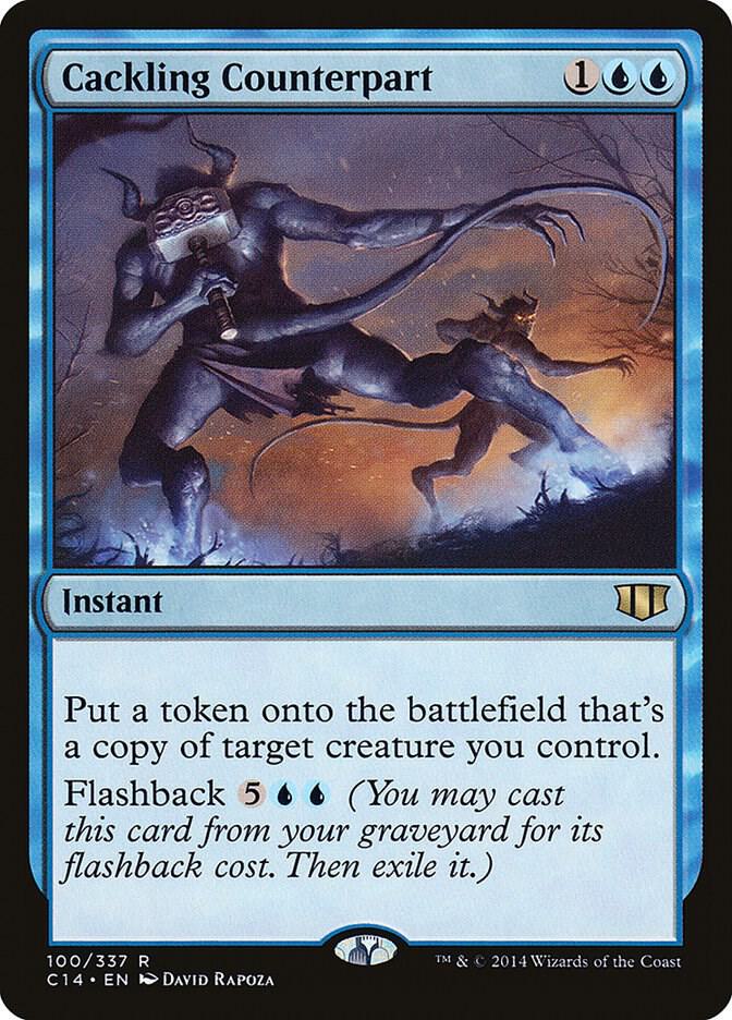Cackling Counterpart [Commander 2014] 100