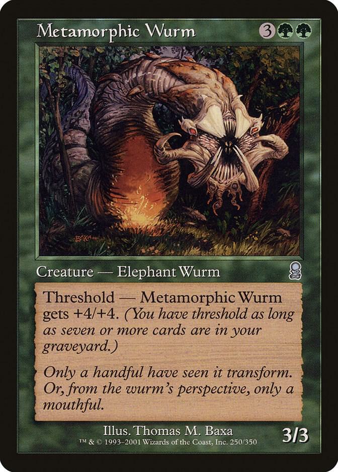 Metamorphic Wurm [Odyssey] 250