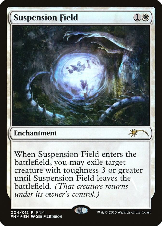 Suspension Field [FNM Promos] 4