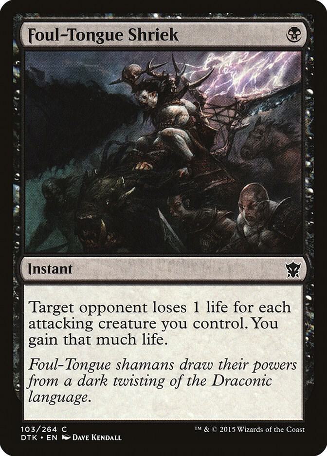 Foul-Tongue Shriek [Dragons of Tarkir] 103