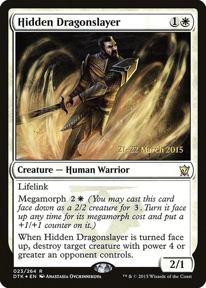Hidden Dragonslayer [Prerelease Cards] 23