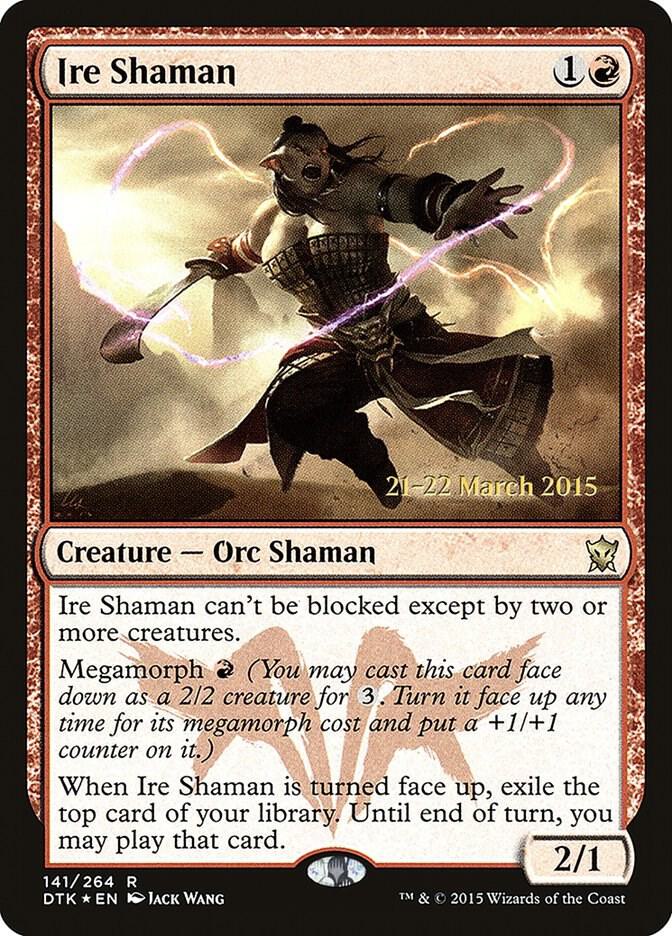 Ire Shaman [Prerelease Cards] 141