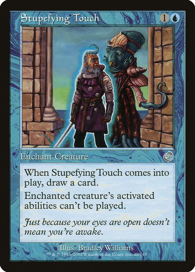 Stupefying Touch [Torment] 48
