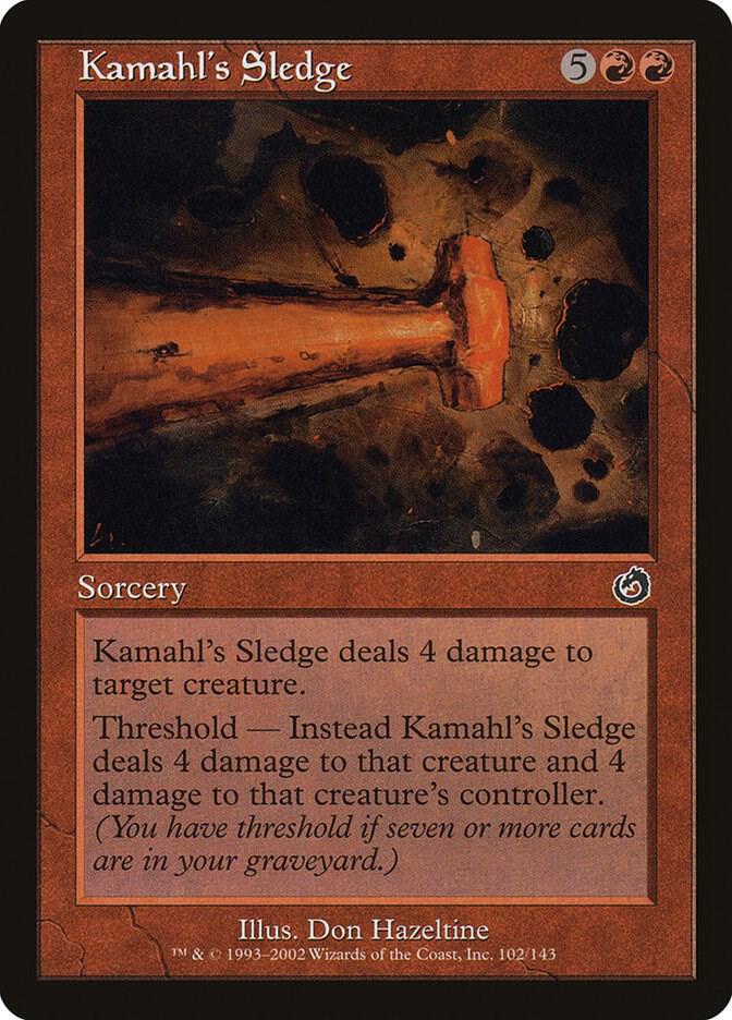 Kamahl's Sledge [Torment] 102