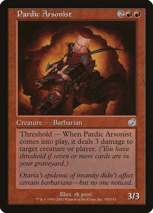 Pardic Arsonist [Torment] 105