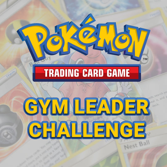 Pokemon TCG Gym Leader Challenge - DEC 27 6:30pm